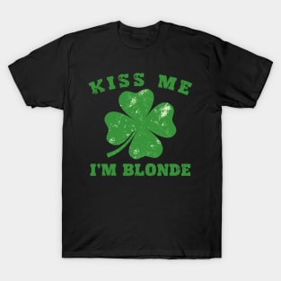 Kiss Me I'm Blonde - Ish Saint Patrick Day Gift T-Shirt